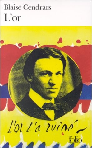 L'or : La merveilleuse histoire du général Johann August Suter