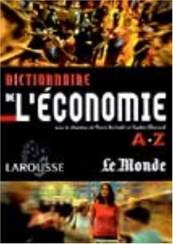 Dictionnaire de l'économie de A à Z