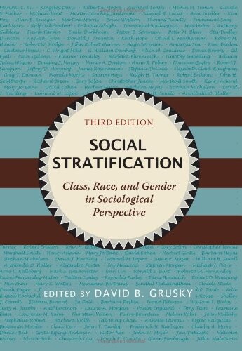 Social Stratification: Class, Race, and Gender in Sociological Perspective
