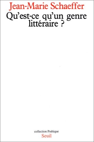 Qu'est-ce qu'un genre litteraire? (Poetique) (French Edition)