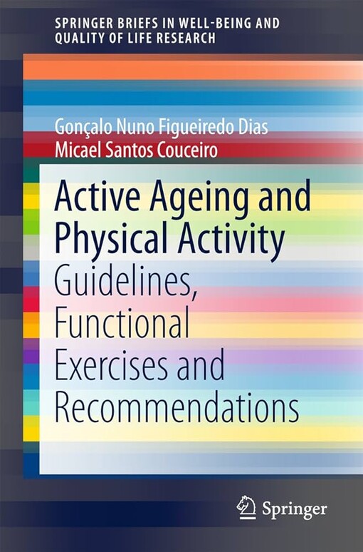 Active ageing and physical activity :guidelines, functional exercises and recommendations