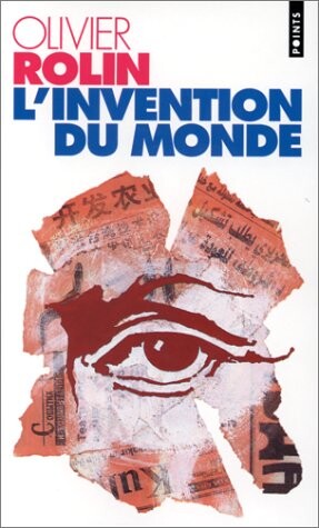 L'invention du monde :roman
