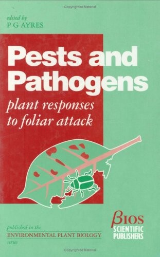 Pests and pathogens :plant responses to foliar attack