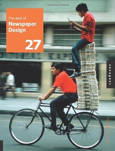 The best of newspaper design :the 2005 creative competition of the society for news design.