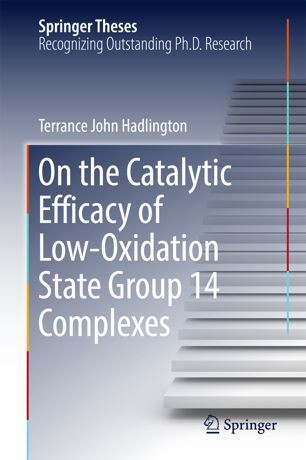 On the catalytic efficacy of low-oxidation state group 14 complexes : Terrance John Hadlington