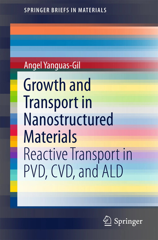 Growth and transport in nanostructured materials : Angel Yanguas-Gil