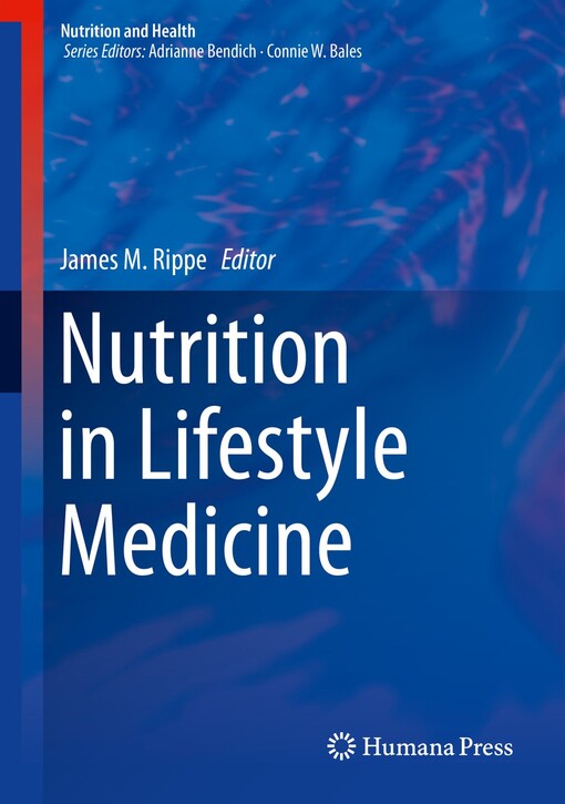 Nutrition in lifestyle edicine / James M. Rippe editor