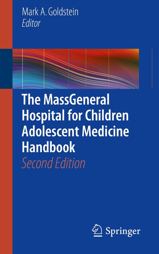 The MassGeneral Hospital for children adolescent medicine handbook / Mark A. Goldstein editor