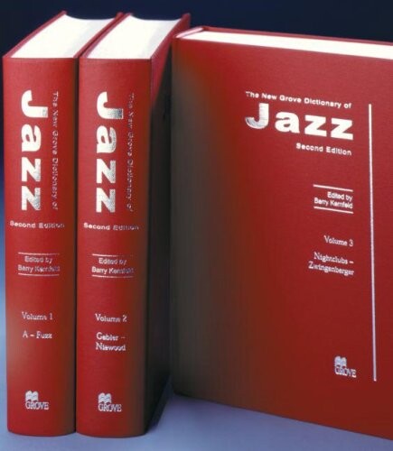 The new Grove dictionary of jazz. Volume one, A-Fuzz