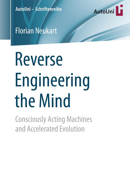 Reverse engineering the mind : Florian Neukart