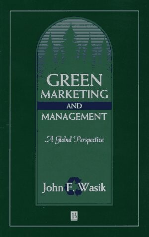 Green marketing and management : a global perspective