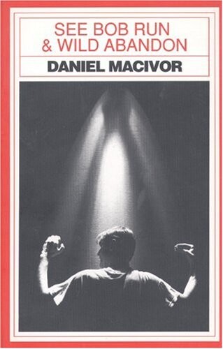 See Bob Run and Wild Abandon