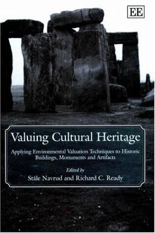 Valuing cultural heritage : applying environmental valuation techniques to historic buildings, monuments and artifacts