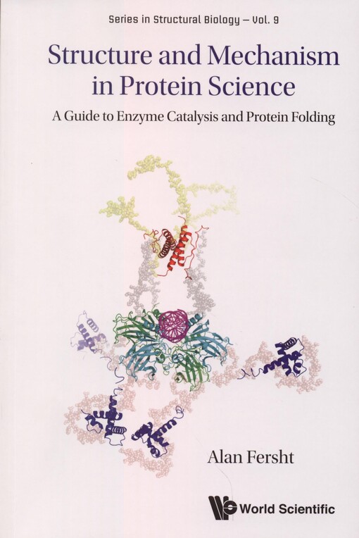 Structure and mechanism in protein science : Alan Fersht