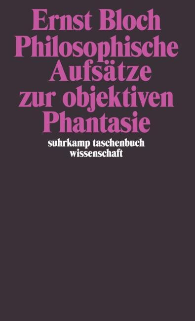 Philosophische Aufsätze zur objektiven Phantasie