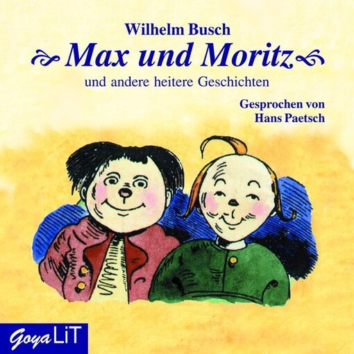 Max und Moritz : und andere heitere Geschichten