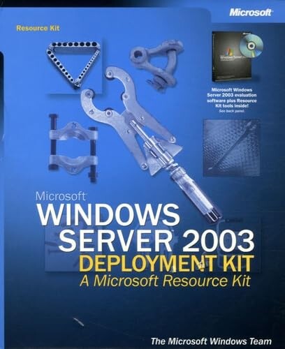 Microsoft® Windows Server(TM)  2003 Deployment Kit: A Microsoft Resource Kit (Pro-Resource Kit)