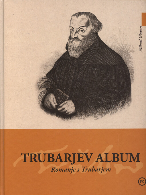 Trubarjev album : romanje s Trubarjem