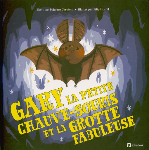 Gary la petite chauve-souris et las grotte fabuleuse