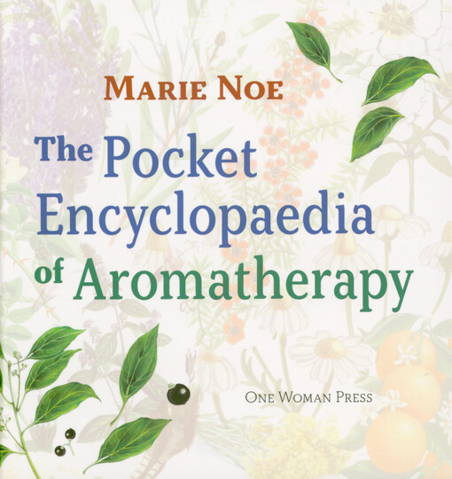 The pocket encyclopaedia of aromatherapy