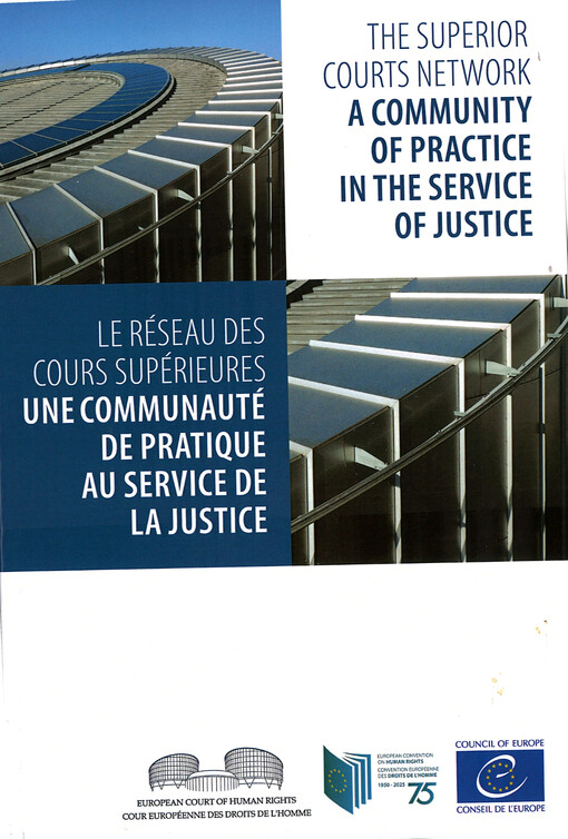 The superior courts network = Le réseau des cours supérieures : a community of practice in the service of justice = une communauté de pratique au service de la justice