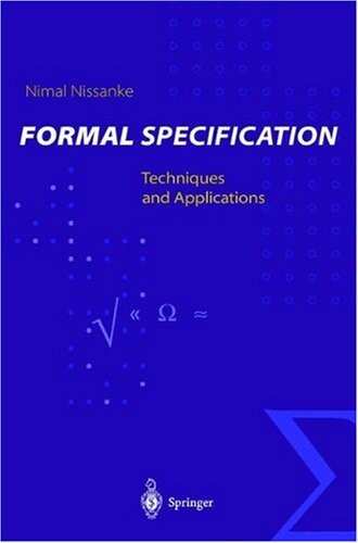Formal Specification: Techniques and Applications