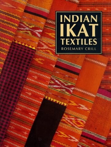 Indian Ikat Textiles Hb (V.& a.Indian Art S.)