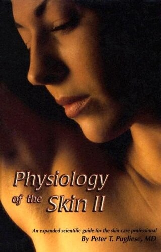Physiology of the Skin II - OUT OF PRINT