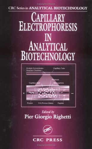 Capillary Electrophoresis in Analt Biotechnology (Analytical Biotechnology)
