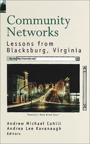 Community Networks: Lessons from Blacksburg, Virginia (Artech House Telecommunications Library)