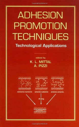 Adhesion Promotion Techniques: Technological Applications (Materials Engineering)