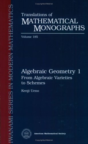Algebraic Geometry 1: From Algebraic Varieties to Schemes (Translations of Mathematical Monographs) (Vol 1)