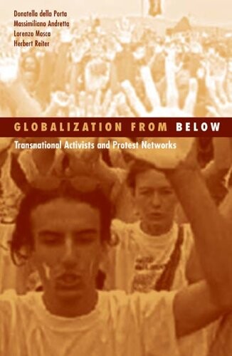 Globalization from below : transnational activists and protest networks