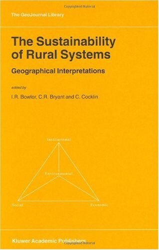 The sustainability of rural systems : geographical interpretations : a study