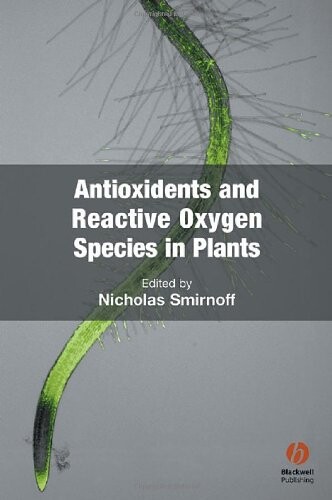 Antioxidants and Reactive Oxygen Species in Plants (Biological Sciences Series)