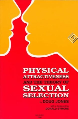 Physical attractiveness and the theory of sexual selection : results from five populations