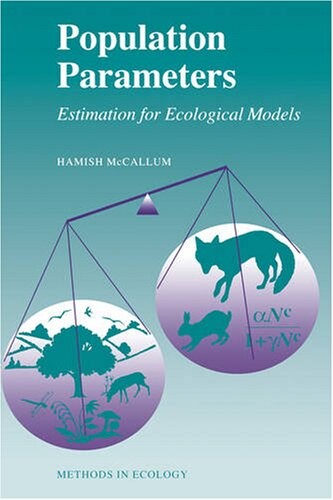Population Parameters: Estimation for Ecological Models (Ecological Methods and Concepts)