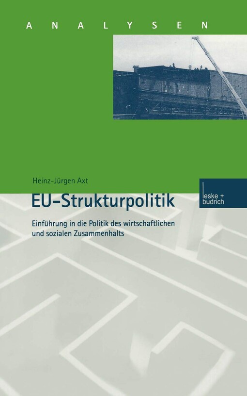 EU-Strukturpolitik :Einführung in die Politik des wirtschaftlichen und sozialen Zusammenhalts