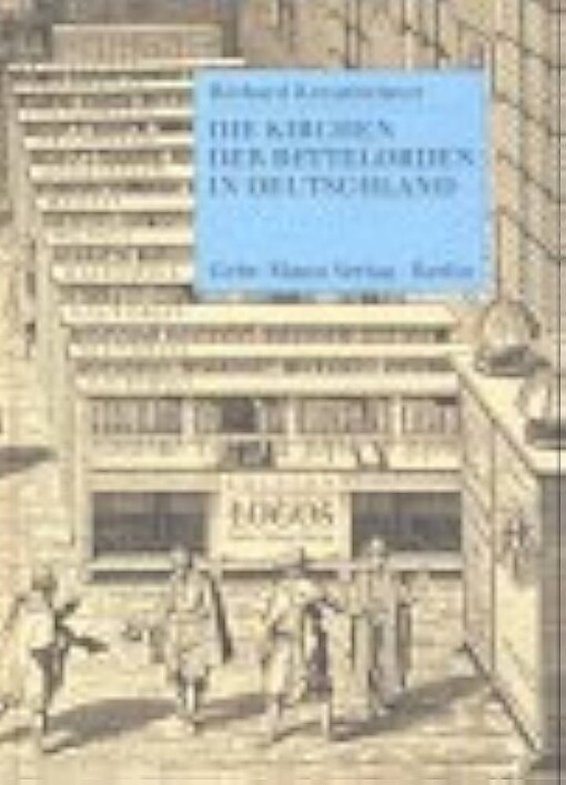 Die Kirchen der Bettelorden in Deutschland