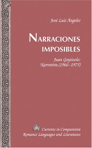 Narraciones imposibles : Juan Goytisolo : narrativa (1966-1975)