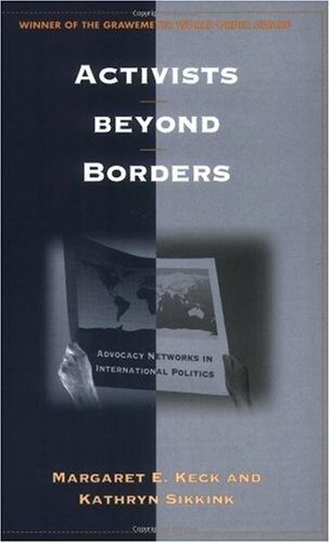 Activists beyond borders advocacy networks in international politics