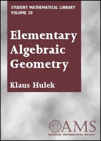 Elementary Algebraic Geometry (Student Mathematical Library, Vol. 20) (Student Mathematical Library, V. 20)