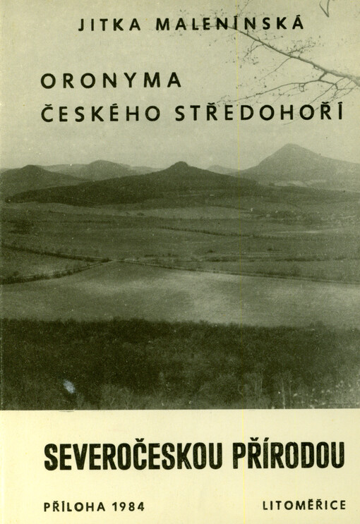 Oronyma Českého středohoří = Bergnamen des Böhmischen Mittelgebirges