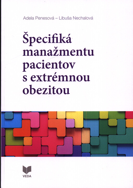 Špecifiká manažmentu pacientov s extrémnou obezitou