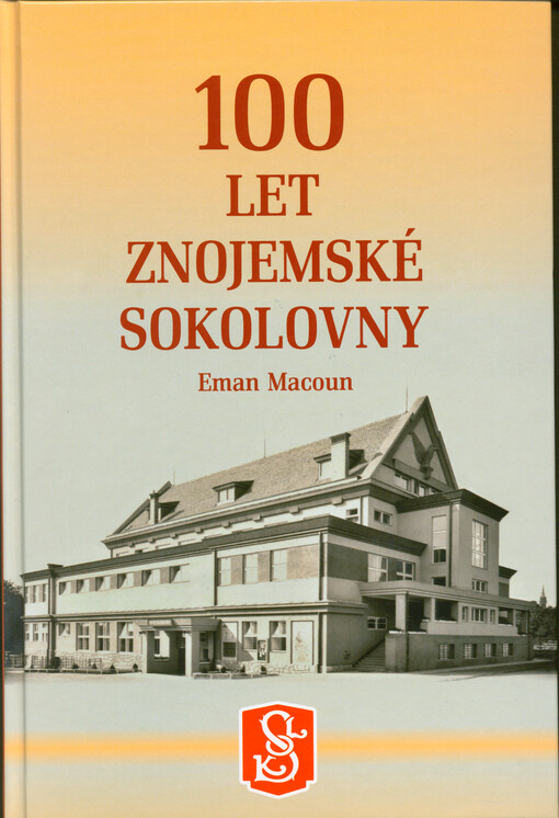 100 let znojemské sokolovny