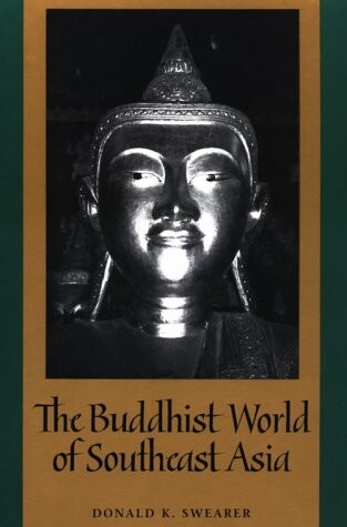 Buddhist World of Southeast Asia, The (Suny Series in Religion)