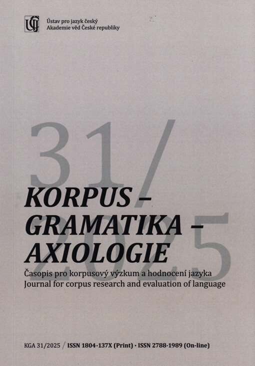 Korpus - gramatika - axiologie : časopis pro korpusový výzkum a hodnocení jazyka = journal for corpus research and evaluation of language