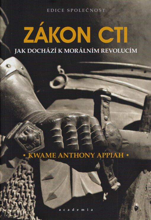 Zákon cti : jak dochází k morálním revolucím