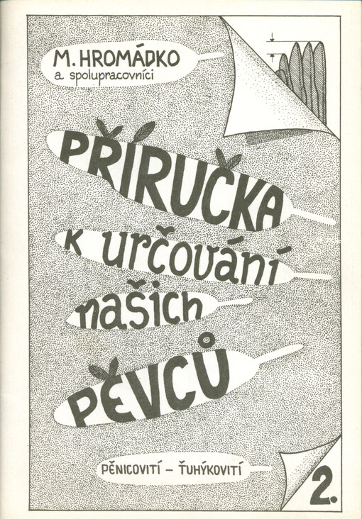 Příručka k určování našich pěvců. Část 2., Pěnicovití, ťuhýkovití