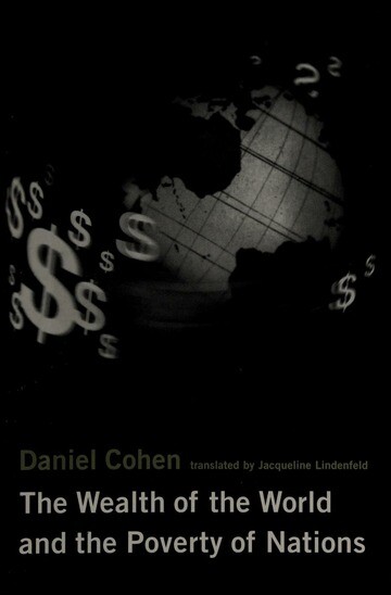 The wealth of the world and the poverty of nations